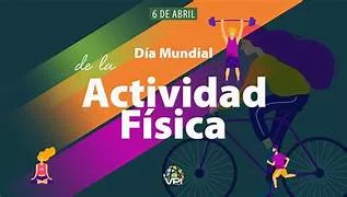 6 DE ABRIL: DÍA DE LA ACTIVIDAD FÍSICA