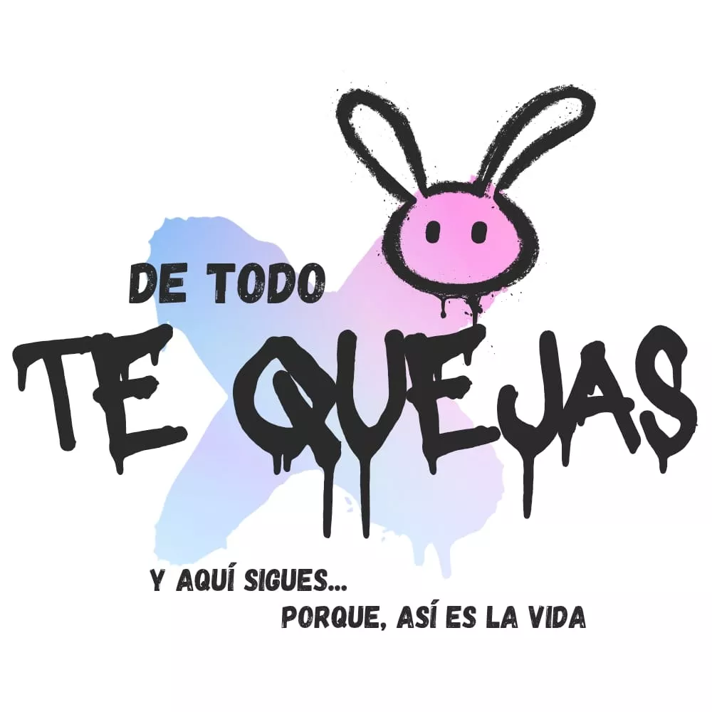 De todo te quejas. Viernes. de 08:00 a 10:00 pm