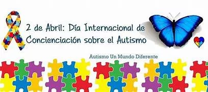 2 DE ABRIL: DÍA MUNDIAL DE CONCIENCIACIÓN SOBRE EL AUTISMO