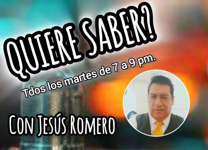 ¿Quieres Saber? Martes de 07:00 a 09:00 pm